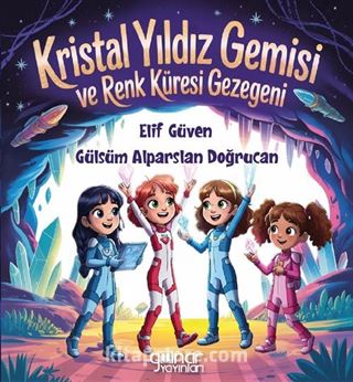 Kristal Yıldız Gemisi ve Renk Küresi Gezegeni