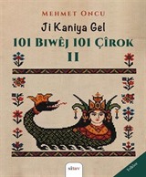 Ji Kaniya Gel '101 Biwêj 101 Çîrok 2'