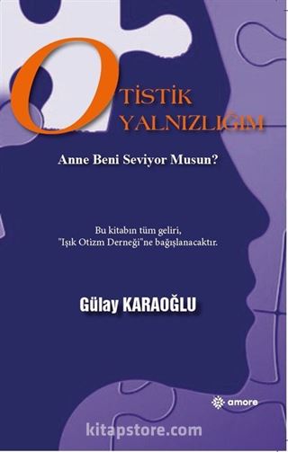 Otistik Yanlızlığım