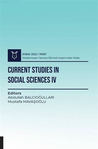 Current Studies in Social Sciences IV - Aybak 2022 Mart