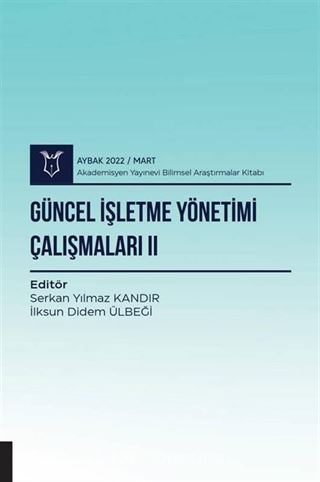 Güncel İşletme Yönetimi Çalışmaları II