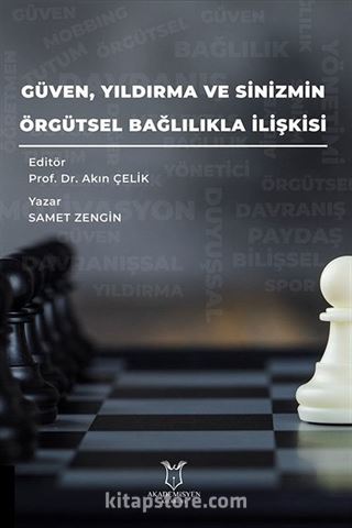 Güven, Yıldırma ve Sinizmin, Örgütsel Bağlılıkla İlişkisi