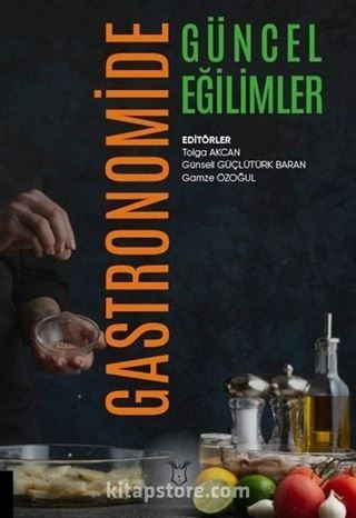 Gastronomide Güncel Eğilimler