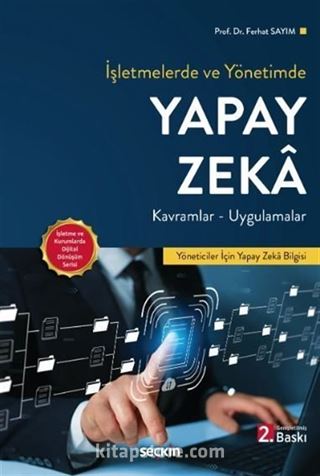İşletmelerde ve Yönetimde Yapay Zeka