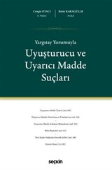 Yargıtay Yorumuyla Uyuşturucu ve Uyarıcı Madde Suçları
