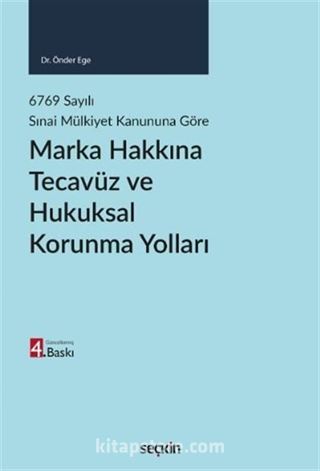 Marka Hakkına Tecavüz ve Hukuksal Korunma Yolları
