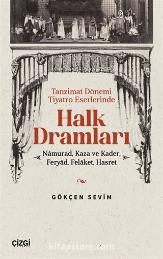 Tanzimat Dönemi Tiyatro Eserlerinde Halk Dramları