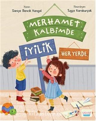 Merhamet Kalbimde İyilik Her Yerde