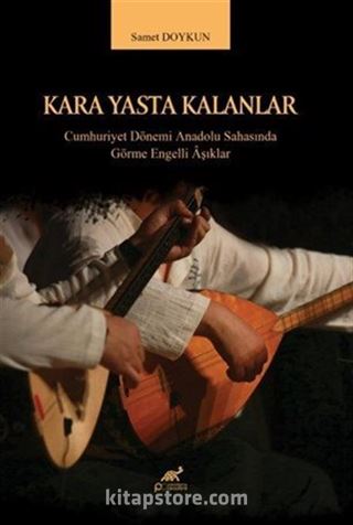 Kara Yasta Kalanlar