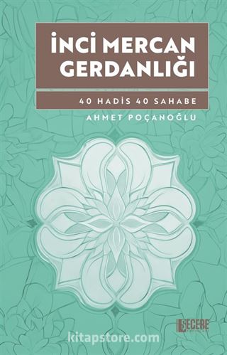 İnci Mercan Gerdanlığı 40 Hadis 40 Sahabe