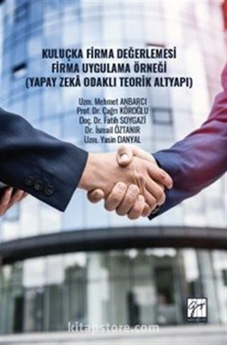 Kuluçka Firma Değerlemesi Firma Uygulama Örneği (Yapay Zeka Odaklı Teorik Altyapı)
