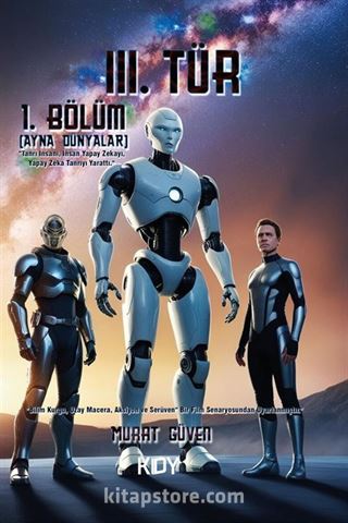 3. Tür - Ayna Dünyalar (Bölüm 1)