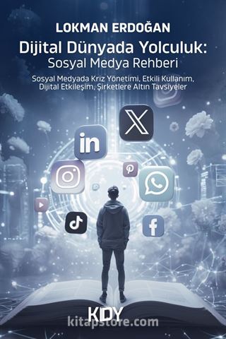 Dijital Dünyada Yolculuk: Sosyal Medya Rehberi