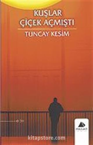 Kuşlar Çiçek Açmıştı