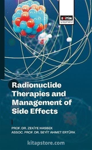 Radionuclide Therapies and Management of Side Effects