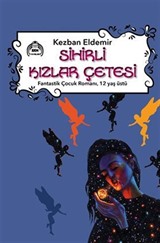 Sihirli Kızlar Çetesi