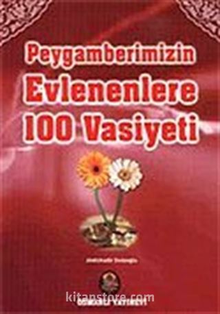 Peygamberimizin Evlenenlere 100 Vasiyeti