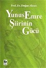 Yunus Emre Şiirinin Gücü