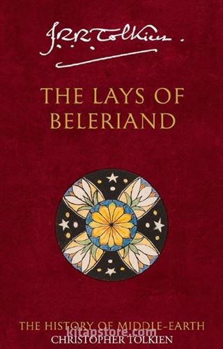 Lays Of Beleriand His Mid Earth