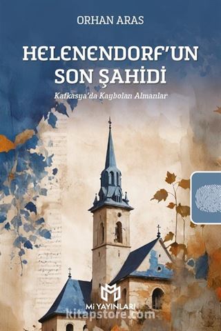 Helenendorf'un Son Şahidi