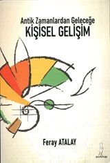 Antik Zamanlardan Geleceğe Kişisel Gelişim