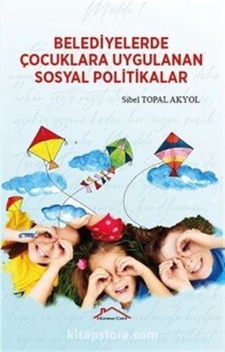 Belediyelerde Çocuklara Uygulanan Sosyal Politikalar