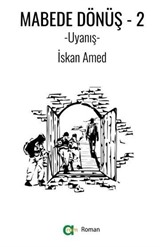 Mabede Dönüş-2/ Uyanış