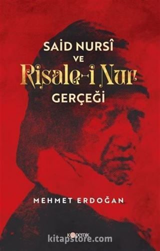 Said Nursi ve Risale-i Nur Gerçeği