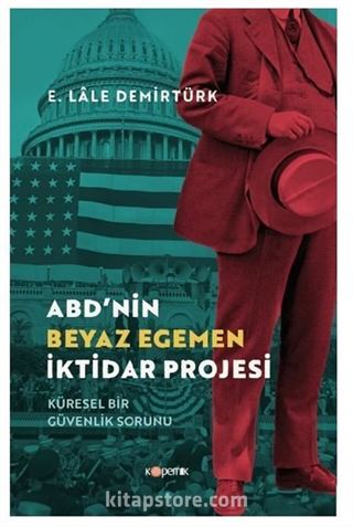 ABD'nin Beyaz Egemen İktidar Projesi