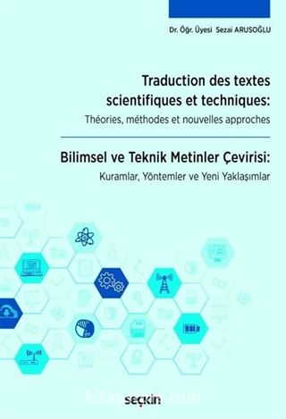 Traduction Des Textes Scientifiques Et Techniques: Theories, Methodes Et Nouvelles Approches