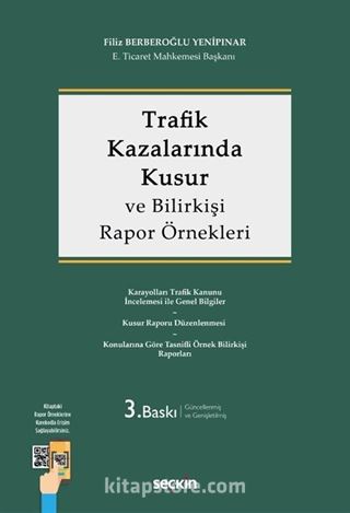 Trafik Kazalarında Kusur ve Bilirkişi Rapor Örnekleri