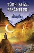 Türk İslam Efsaneleri / Kültür Dizisi 1