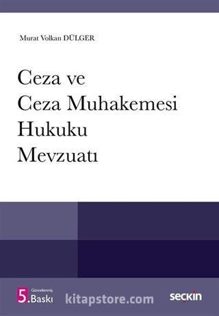 Ceza ve Ceza Muhakemesi Hukuku Mevzuatı