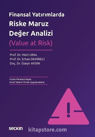 Finansal Yatırımlarda Riske Maruz Değer Analizi