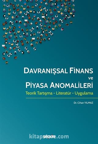 Davranışsal Finans ve Piyasa Anomalileri