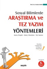 Sosyal Bilimlerde - Araştırma ve Tez Yazım Yöntemleri Konu Tespiti - Süreç Yönetimi Tez Yazımı