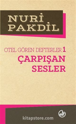 Çarpışan Sesler 1/Otel Gören Defterler