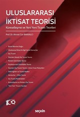 Uluslararası İktisat Teorisi - Küreselleşme ve Yeni Yeni Ticaret Teorileri