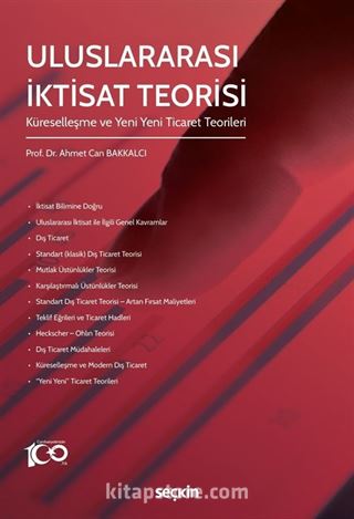 Uluslararası İktisat Teorisi - Küreselleşme ve Yeni Yeni Ticaret Teorileri
