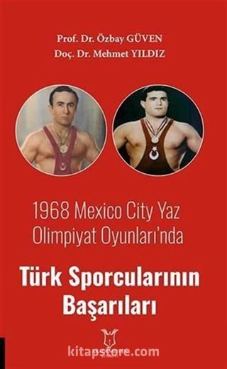 1968 Mexico City Yaz Olimpiyat Oyunları'nda Türk Sporcularının Başarıları