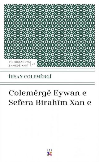 Colemerge Eywan E Sefera Bırahim Xan E