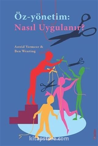 Öz-Yönetim: Nasıl Uygulanır?