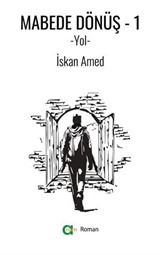 Mabede Dönüş-1/Yol
