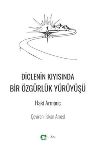 Diclenin Kıyısında Bir Özgürlük Yürüyüşü