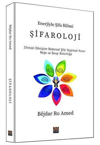 Şifaroloji - Enerjiyle Şifa Bilimi