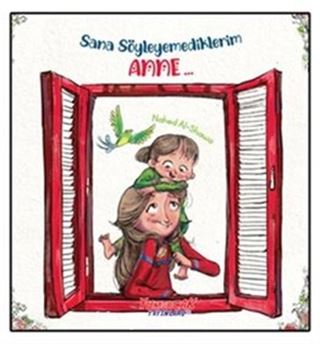 Sana Söyleyemediklerim, Anne