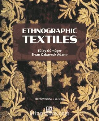 Ethnographic Textiles