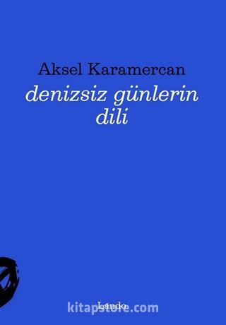 Denizsiz Günlerin Dili
