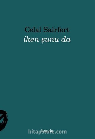 İken Şunu Da
