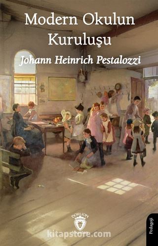 Modern Okulun Kuruluşu